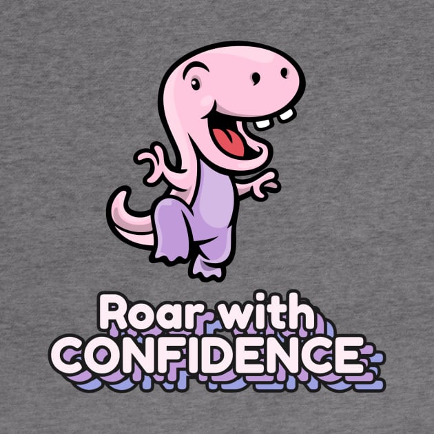 Roar with Confidence by Witty Wear Studio